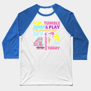Girls 4th Birthday Gymnastics Themed Party Kids Four Year Old Baseball T-Shirt